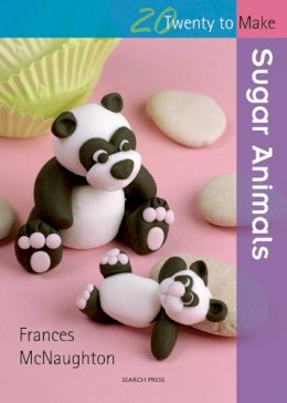 Frances McNaughton - Sugar Animals (Twenty to Make) - 9781844484782 - V9781844484782