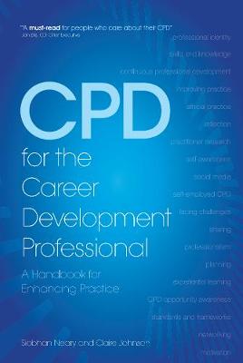 Siobhan Neary - CPD for the Career Development Professional: A Handbook for Enhancing Practice - 9781844556311 - V9781844556311