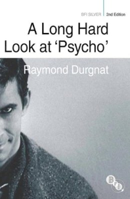 Raymond Durgnat - A Long Hard Look at ´Psycho´ - 9781844573585 - V9781844573585