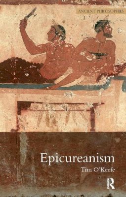 Tim O´keefe - Epicureanism - 9781844651702 - V9781844651702