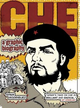 Spain Rodriguez - Che: A Graphic Biography - 9781844671687 - 9781844671687