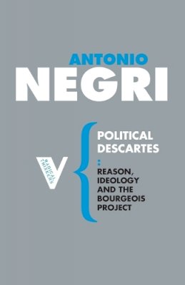 Antonio Negri - Political Descartes - 9781844675821 - V9781844675821