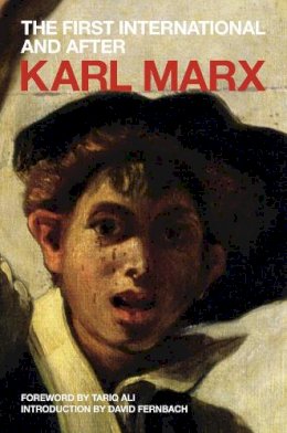 Karl Marx - The First International and After - 9781844676057 - V9781844676057