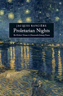 Jacques Rancière - Proletarian Nights - 9781844677788 - V9781844677788
