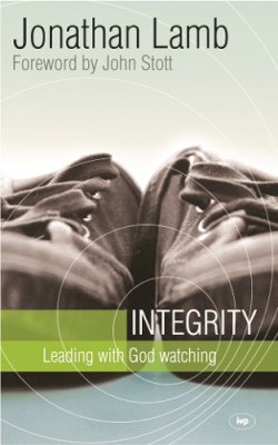 Jonathan Lamb - Integrity: Leading with God Watching - 9781844741601 - V9781844741601