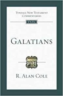 R.Alan Cole - Galatians: An Introduction and Commentary (Tyndale New Testament Commentaries) - 9781844742950 - V9781844742950