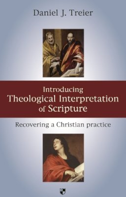 Daniel J Treier - Introducing Theological Interpretation of Scripture - 9781844743117 - V9781844743117