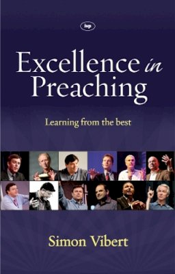 Simon Vibert - Excellence in Preaching - 9781844745197 - V9781844745197