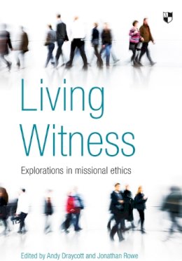 Andy Draycott And Jonathan Rowe - Living Witness - 9781844745753 - V9781844745753