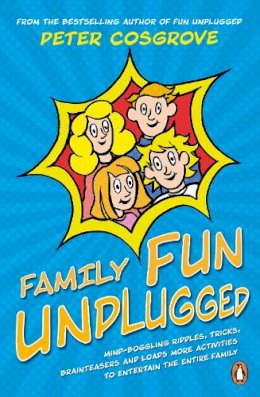 Peter Cosgrove - Family Fun Unplugged - 9781844884803 - 9781844884803