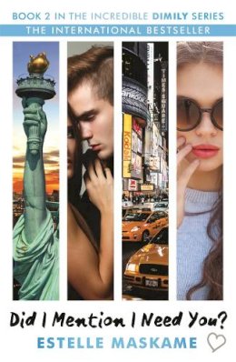 Estelle Maskame - Did I Mention I Need You? (The Dimily Trilogy) - 9781845029852 - V9781845029852