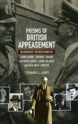 Terrance L Lewis - Prisms of British Appeasement - 9781845194222 - V9781845194222