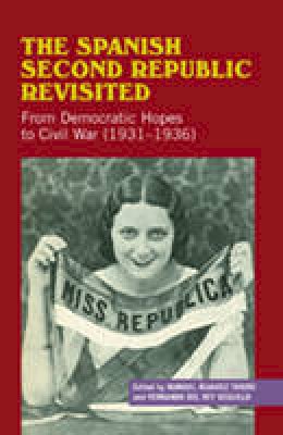 Manuel Alvarez Tardio - Spanish Second Republic Revisited - 9781845194598 - V9781845194598