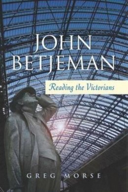 Greg Morse - John Betjeman - 9781845195342 - V9781845195342