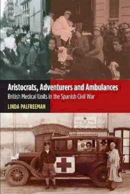 Linda Palfreeman - ARISTOCRATS ADVENTURERS AND - 9781845196103 - V9781845196103