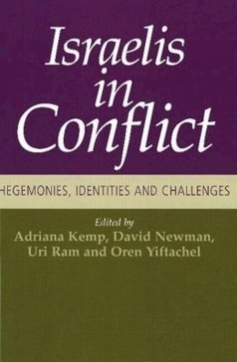 Adriana Kemp - Israelis in Conflict: Hegemonies, Identities and Challenges - 9781845196745 - V9781845196745