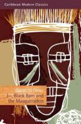 Garth Omer - J, Black Bam and the Masqueraders (Caribbean Modern Classics) - 9781845232436 - V9781845232436