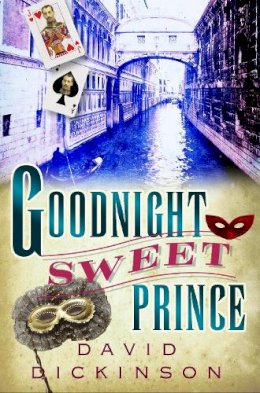 David Dickinson - Goodnight Sweet Prince - 9781845294984 - V9781845294984