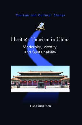 Hongliang Yan - Heritage Tourism in China (TOURISM & CULTURAL CHANGE) - 9781845415938 - V9781845415938