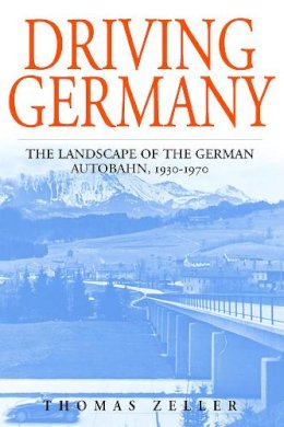 Thomas Zeller - Driving Germany - 9781845453091 - V9781845453091