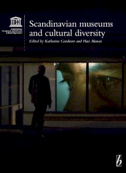 Katherine Goodnow (Ed.) - Scandinavian Museums and Cultural Diversity - 9781845455774 - V9781845455774