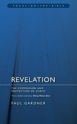 Paul D. Gardner - Revelation: The Compassion and Protection of Christ - 9781845503444 - V9781845503444