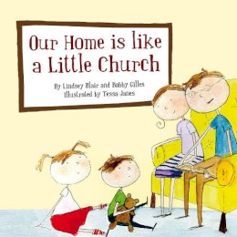 Lindsey Blair - Our Home Is Like a Little Church - 9781845505523 - V9781845505523