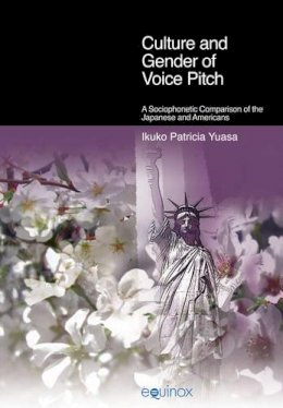 Ikuko Patricia Yuasa - Culture and Gender of Voice Pitch - 9781845533502 - V9781845533502