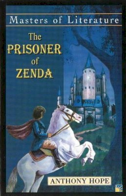 Anthony Hope - Prisoner of Zenda - 9781845576622 - V9781845576622