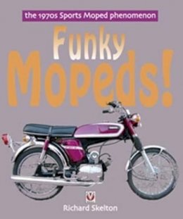 Richard Skelton - Funky Mopeds! - 9781845840785 - V9781845840785