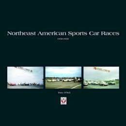 Terry O´neil - Northeast American Sports Car Races 1950-1959 - 9781845842543 - V9781845842543