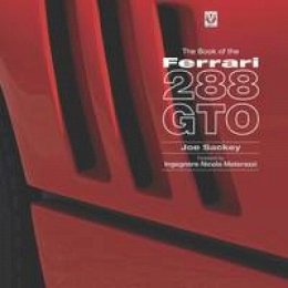 Joe Sackey - The Book of the Ferrari 288 GTO - 9781845842734 - V9781845842734