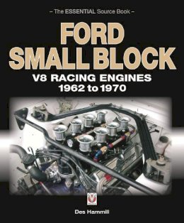 Des Hammill - Ford Small Block V8 Racing Engines 1962 to 1970: The Essential Source Book - 9781845844257 - V9781845844257