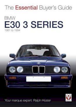 Ralph Hosier - BMW E30 3 Series 1981 to 1994 - 9781845844431 - V9781845844431