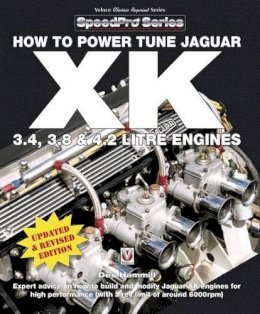 Des Hammill - How To Power Tune Jaguar XK 3.4, 3.8 & 4.2 Litre Engines (SpeedPro Series) - 9781845849603 - V9781845849603