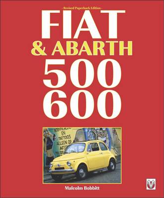 Malcolm Bobbitt - Fiat & Abarth 500, 600 - 9781845849986 - V9781845849986