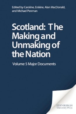 Unknown - Scotland : the making and unmaking of the nation, c.1100-1707 - 9781845860301 - V9781845860301