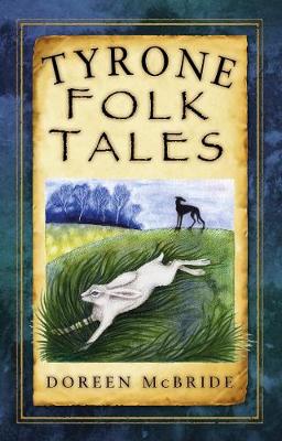 Doreen McBride - Tyrone Folk Tales - 9781845882303 - V9781845882303