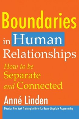 Anne Linden - Boundaries in Human Relationships: How to Be Separate and Connected - 9781845900762 - V9781845900762