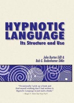 John Burton - Hypnotic Language: Its Structure and Use - 9781845902858 - V9781845902858