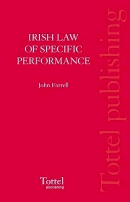 John Farrell - Irish Law of Specific Performance - 9781845925789 - V9781845925789