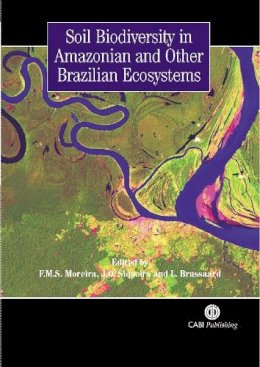 . Ed(S): Moreira, F. M. S. (Federal University Of Lavras, Brazil); Siqueira, J. O. (Federal University Of Lavras, Brazil); Brussaard, L. (Wageningen  - Soil Biodiversity in Amazonian and Other Brazilian Ecosystems - 9781845930325 - V9781845930325