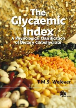 T. M. S. Wolever - The Glycaemic Index - 9781845930516 - V9781845930516