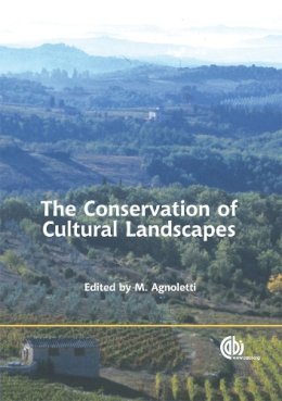 M. Agnoletti - The Conservation of Cultural Landscapes - 9781845930745 - V9781845930745