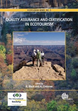 . Ed(S): Black, R. E.; Crabtree, A. - Quality Assurance and Certification in Ecotourism (Volume 5) - 9781845932374 - V9781845932374