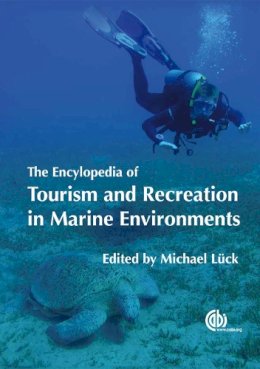 Michael Lück - The Encyclopedia of Tourism and Recreation in Marine Environments - 9781845933500 - V9781845933500