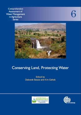 Bossio, Deborah; Geheb, Kim - Conserving Land, Protecting Water - 9781845933876 - V9781845933876