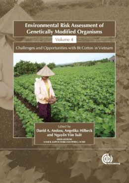 Andow, David, Hilbeck, Angelika, Tuat, Nguyen Van - Environmental Risk Assessment of Genetically Modified Organisms - 9781845933906 - V9781845933906