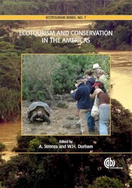 A. Stronza, Durham, W H - Ecotourism and Conservation in the Americas - 9781845934002 - V9781845934002