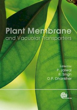 Jaiwal, P, Singh, R, Dhankher, O P - Plant Membrane and Vacuolar Transporters - 9781845934026 - V9781845934026